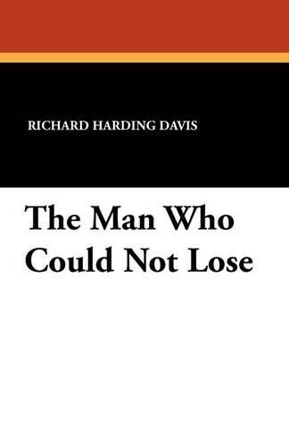 Cover image for The Man Who Could Not Lose