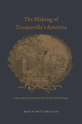 Cover image for The Making of Tocqueville's America