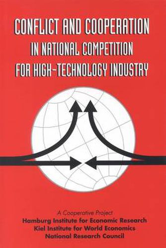 Conflict and Cooperation in National Competition for High Technology Industry