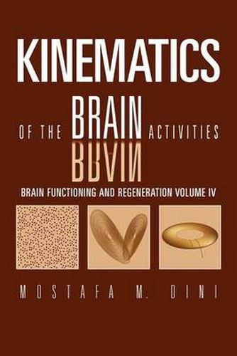 Cover image for Brain Functioning and Regeneration: Kinematics of the Brain Activities Volume IV