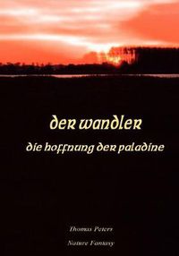 Cover image for Der Wandler: Die Hoffnung der Paladine