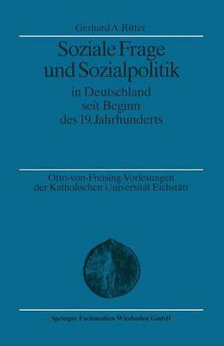 Soziale Frage und Sozialpolitik in Deutschland seit Beginn des 19. Jahrhunderts