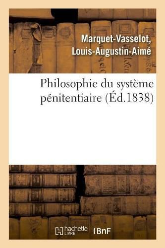 Cover image for Philosophie Du Systeme Penitentiaire