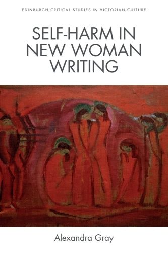 Cover image for Self-Harm in New Woman Writing
