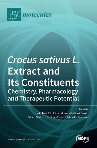 Cover image for Crocus sativus L. Extract and Its Constituents: Chemistry, Pharmacology and Therapeutic Potential