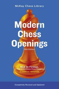 Cover image for Modern Chess Openings: 15th Edition