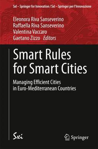 Cover image for Smart Rules for Smart Cities: Managing Efficient Cities in Euro-Mediterranean Countries