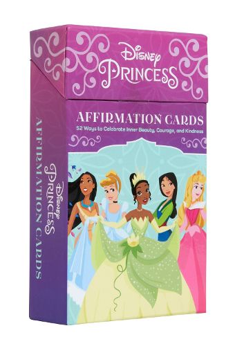 Cover image for Disney Princess Affirmation Cards: 52 Ways to Celebrate Inner Beauty, Courage, and Kindness (Children's Daily Activities Books, Children's Card Games Books, Children's Self-Esteem Books)