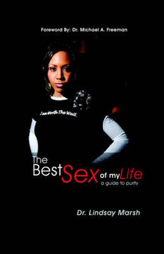 Cover image for The Best Sex of My Life: A Guide to Purity