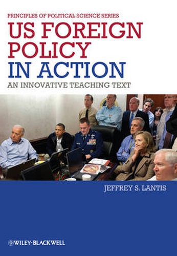 Cover image for US Foreign Policy in Action: An Innovative Teaching Text