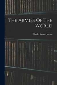 Cover image for The Armies Of The World