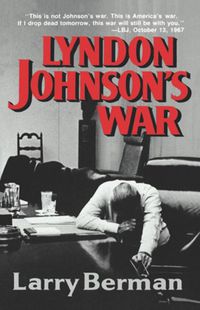 Cover image for Lyndon Johnson's War: The Road to Stalemate in Vietnam