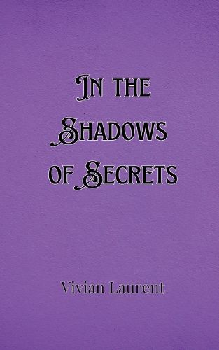 Cover image for In the Shadows of Secrets