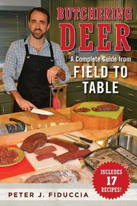 Cover image for Butchering Deer: A Complete Guide from Field to Table