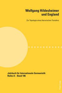 Cover image for Wolfgang Hildesheimer und England: Zur Topologie eines literarischen Transfers