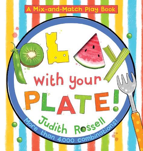 Cover image for Play with Your Plate! (A Mix-and-Match Play Book)