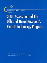 Cover image for 2001 Assessment of the Office of Naval Research's Aircraft Technology Program