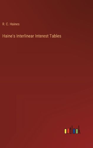 Cover image for Haine's Interlinear Interest Tables