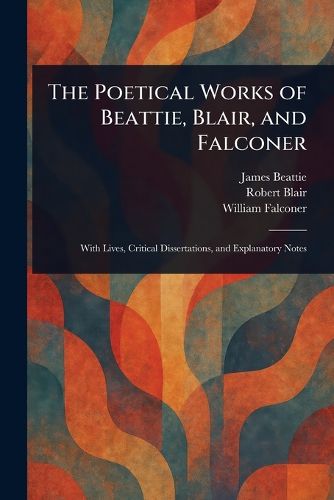 Cover image for The Poetical Works of Beattie, Blair, and Falconer