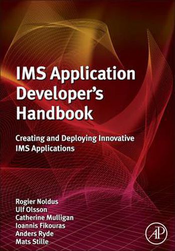 Cover image for IMS Application Developer's Handbook: Creating and Deploying Innovative IMS Applications