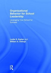 Cover image for Organizational Behavior for School Leadership: Leveraging Your School for Success