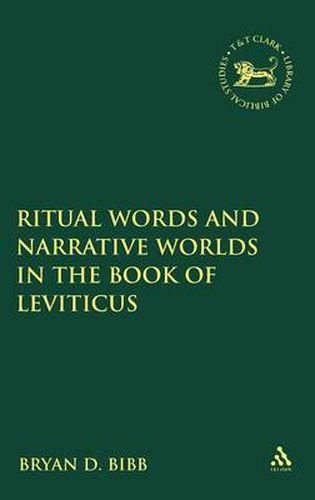 Cover image for Ritual Words and Narrative Worlds in the Book of Leviticus