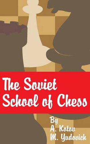 Cover image for The Soviet School of Chess