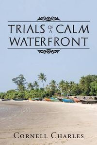 Cover image for Trials of a Calm Waterfront