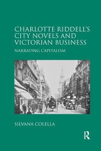 Cover image for Charlotte Riddell's City Novels and Victorian Business: Narrating Capitalism