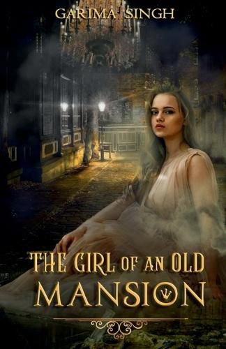 Cover image for The Girl of an Old Mansion