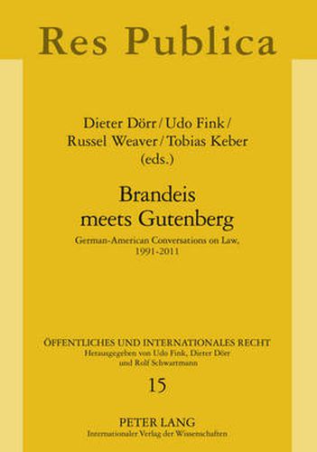 Cover image for Brandeis meets Gutenberg: German-American Conversations on Law, 1991-2011