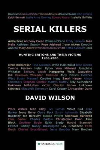 Cover image for Serial Killers: Hunting Britons and Their Victims, 1960 to 2006