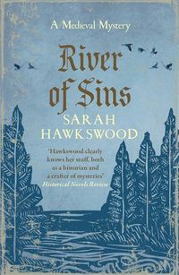 Cover image for River of Sins: The evocative mediaeval mystery series