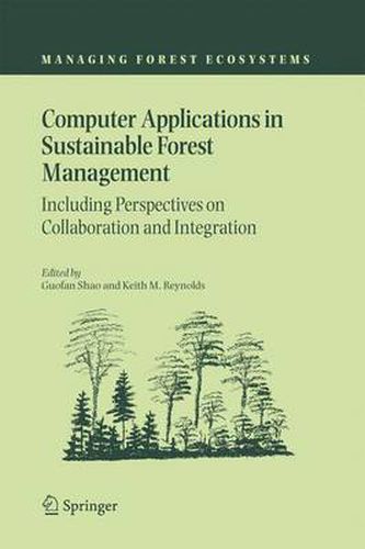 Cover image for Computer Applications in Sustainable Forest Management: Including Perspectives on Collaboration and Integration