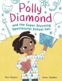Cover image for Polly Diamond and the Super Stunning Spectacular School Fair