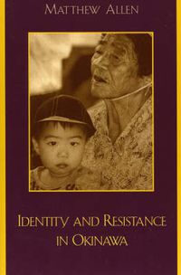 Cover image for Identity and Resistance in Okinawa