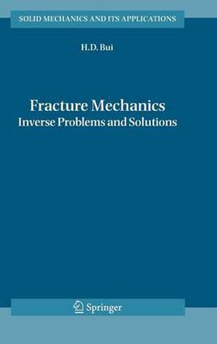 Cover image for Fracture Mechanics: Inverse Problems and Solutions