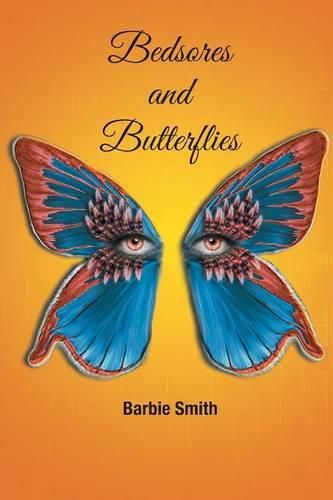 Cover image for Bedsores and Butterflies