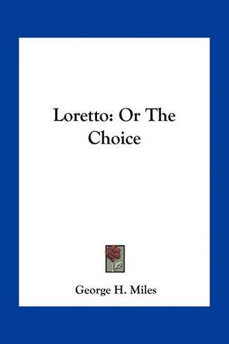 Loretto: Or the Choice