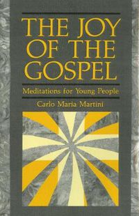 Cover image for The Joy of Gospel: Meditations for Young People
