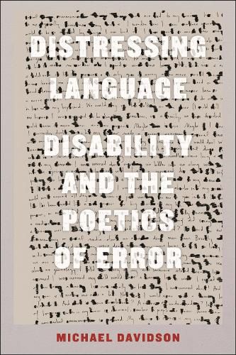Cover image for Distressing Language: Disability and the Poetics of Error