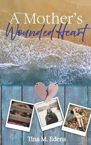 Cover image for A Mother's Wounded Heart