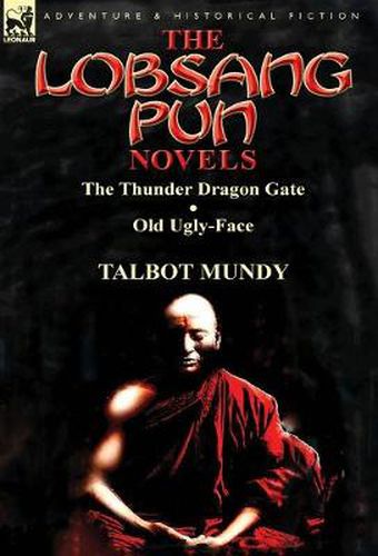 Cover image for The Lobsang Pun Novels: The Thunder Dragon Gate & Old Ugly-Face