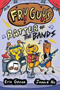 Cover image for Fry Guys: Batter of the Bands: Volume 2