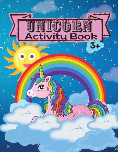 Cover image for Unicorn Activity Book: Children Activity Coloring Book Dot Markers Activity Book for Kids Ages 3 4-8 Mazes Workbook for Girls and Boys Game For Learning