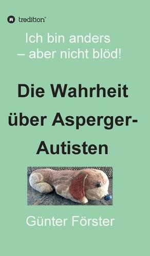 Cover image for Die Wahrheit uber Asperger-Autisten