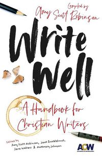 Cover image for Write Well: A Handbook for Christian Writers