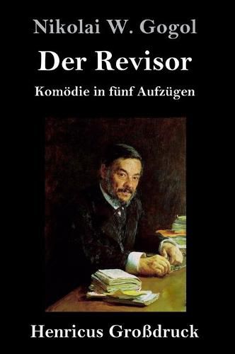 Cover image for Der Revisor (Grossdruck): Komoedie in funf Aufzugen