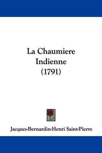 Cover image for La Chaumiere Indienne (1791)