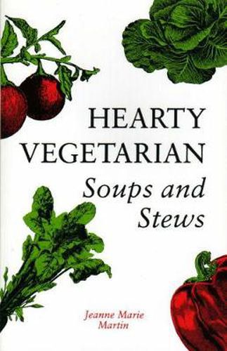 Cover image for Hearty Vegetarian Soups and Stews